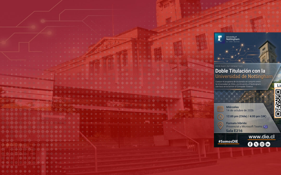 DIE realizará webinar informativo sobre el convenio de doble titulación doctoral entre la Universidad de Chile y la Universidad de Nottingham